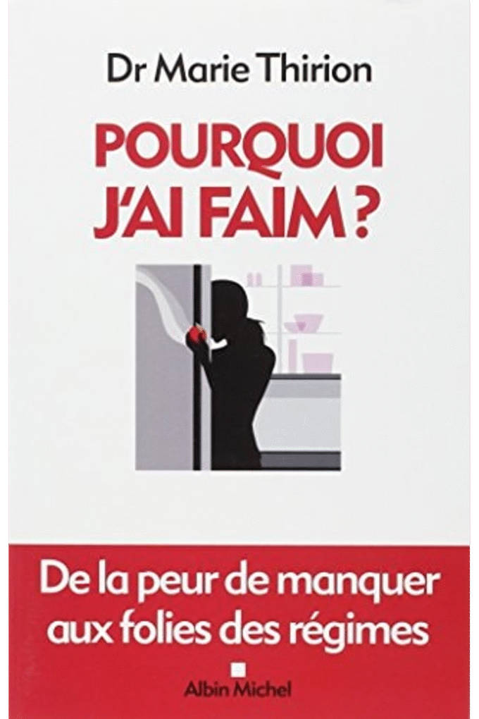 Pourquoi j'ai faim ?: De la peur de manquer aux folies des rgimes