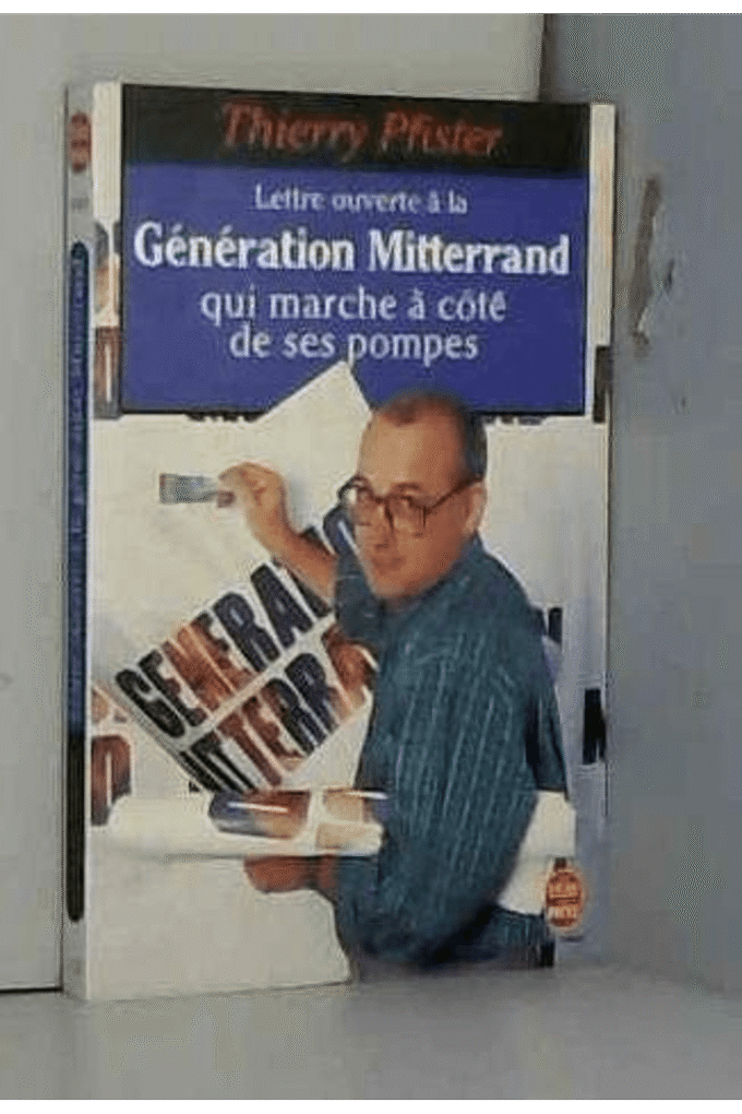 Lettre ouverte a la generation mitterrand (Ldp Litterature)