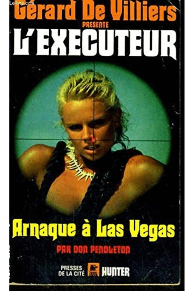 L'excuteur n 76 : Arnaque  las Vega by Don Pendleton