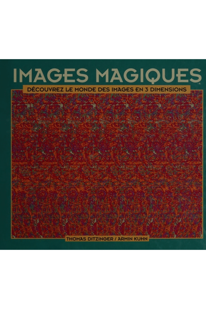 Images magiques Dcouvrez le monde des images en 3 dimensions