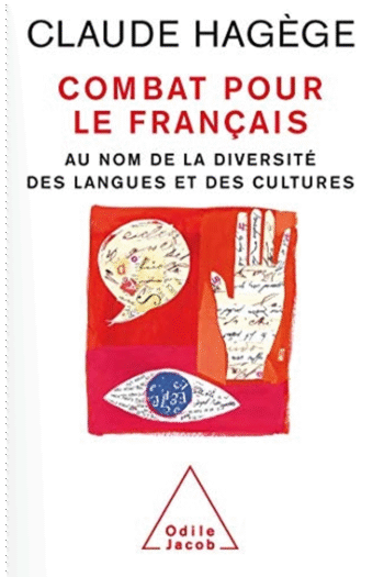 Combat pour le franais: Au nom de la diversit des langues et des cultures