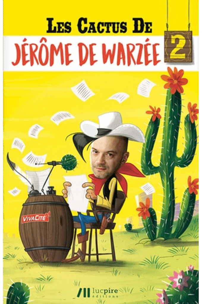 Les cactus de Jrme de Warze T2: Tome 2