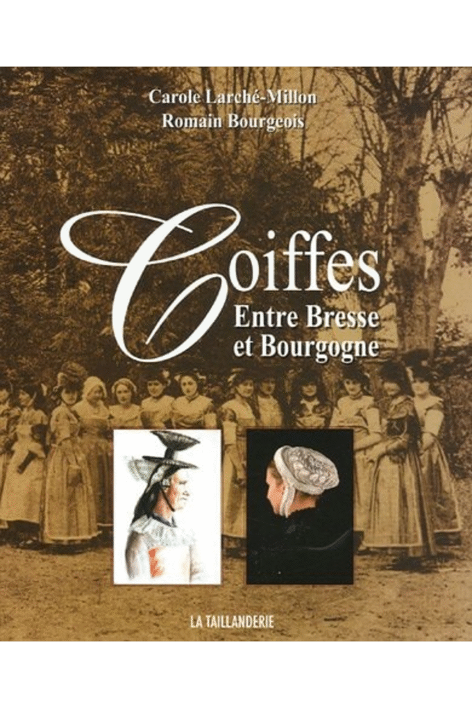 Coiffes : Entre Bresse et Bourgogne