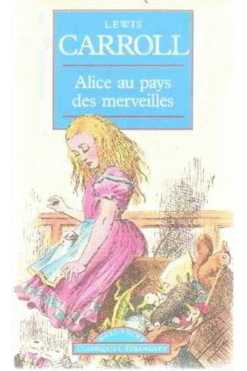 Alice Au Pays Des Merveilles (Classiques Francais) (French Edition)