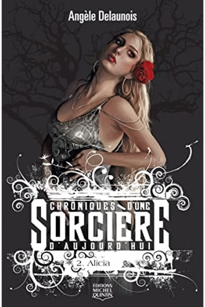 Chroniques d'une sorcire d'aujourd'hui, Tome 2 : Alicia