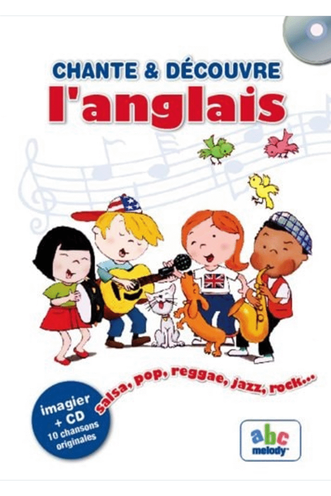 CHANTE ET DECOUVRE L'ANGLAIS