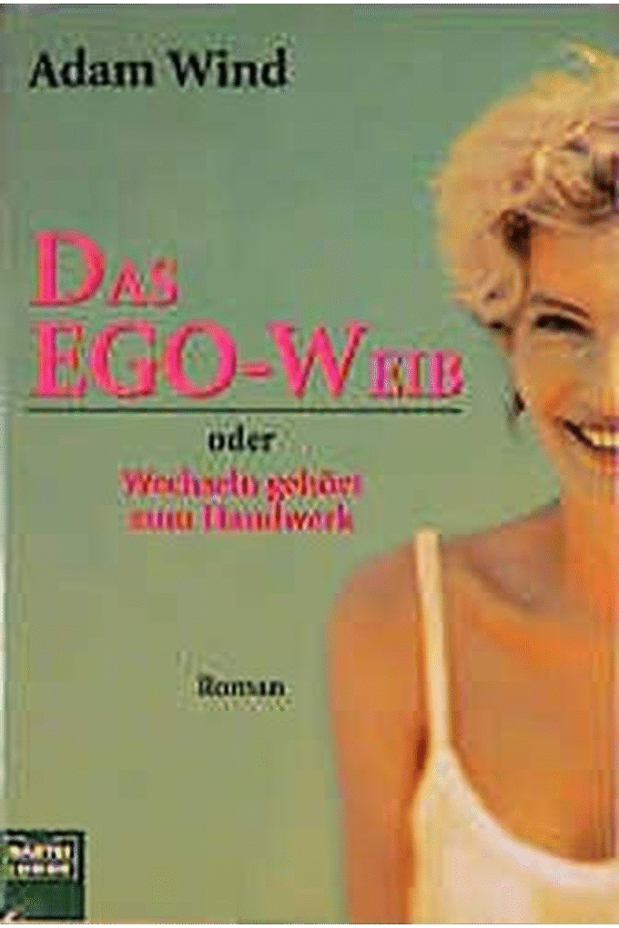 Das Ego- Weib oder Wechseln gehrt zum Handwerk.