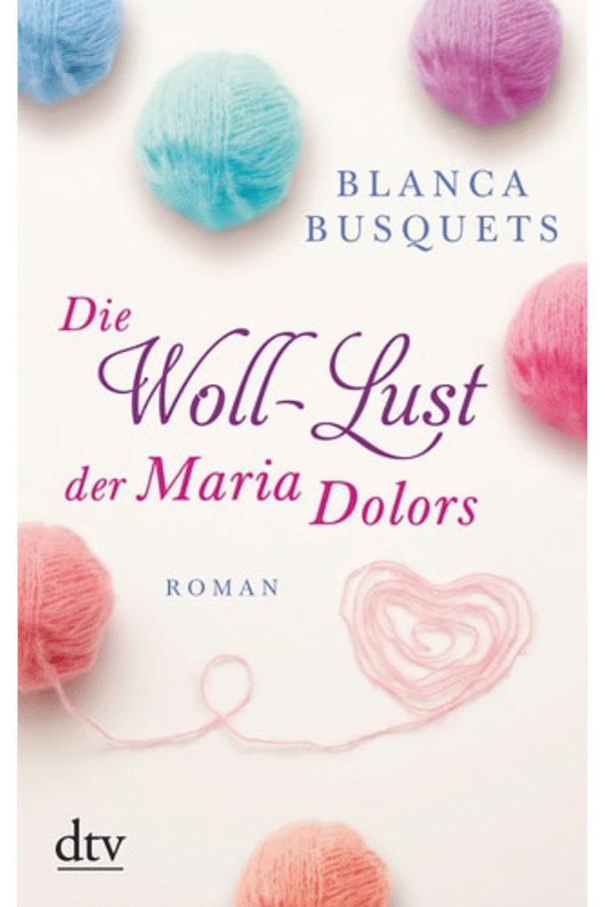 Die Woll-Lust der Maria Dolors