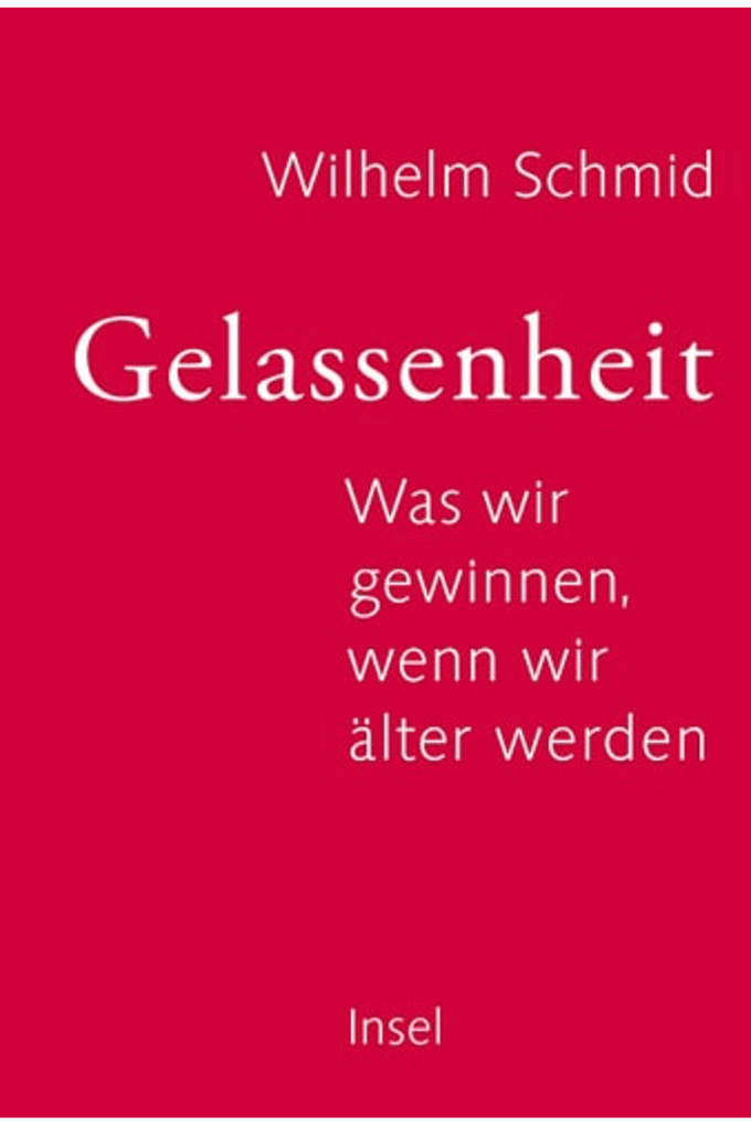 Gelassenheit: Was wir gewinnen, wenn wir alter werden
