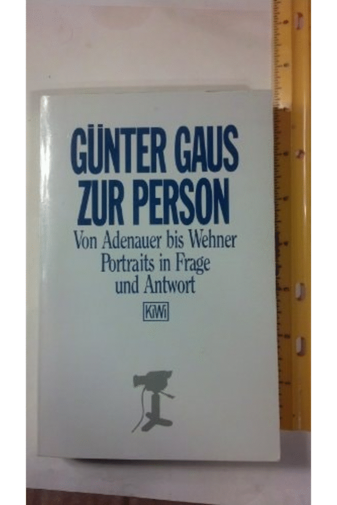 Zur Person. Von Adenauer Bis Wehner. Portraits In Frage Und Antwort