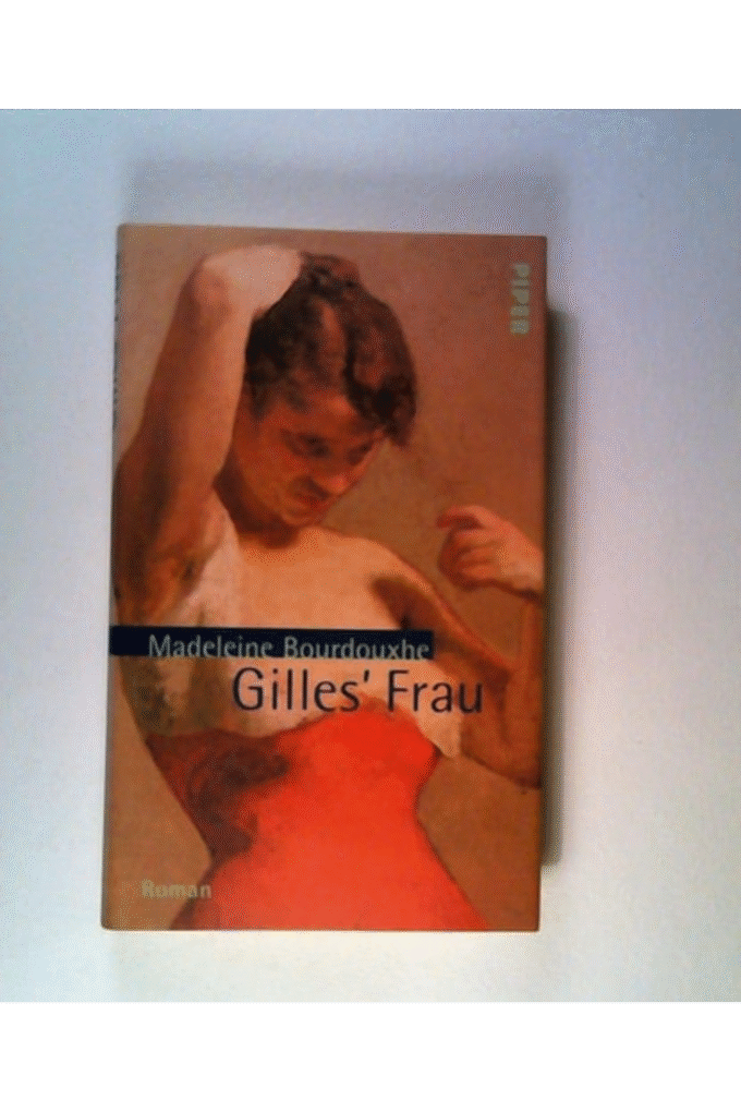 Gilles' Frau