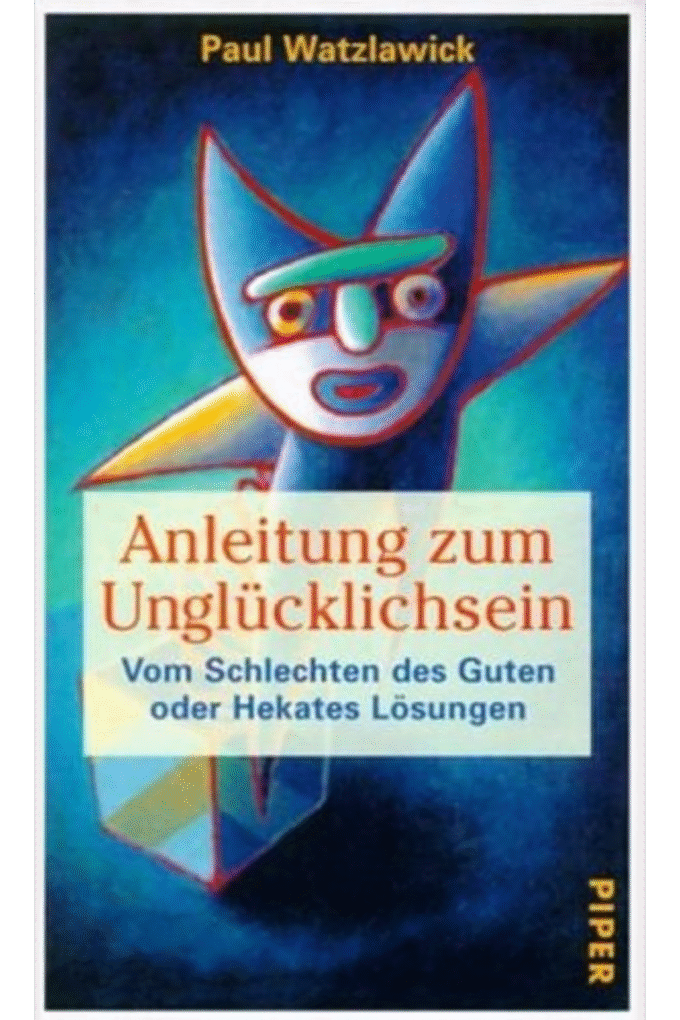 Anleitung zum Unglucklichsein