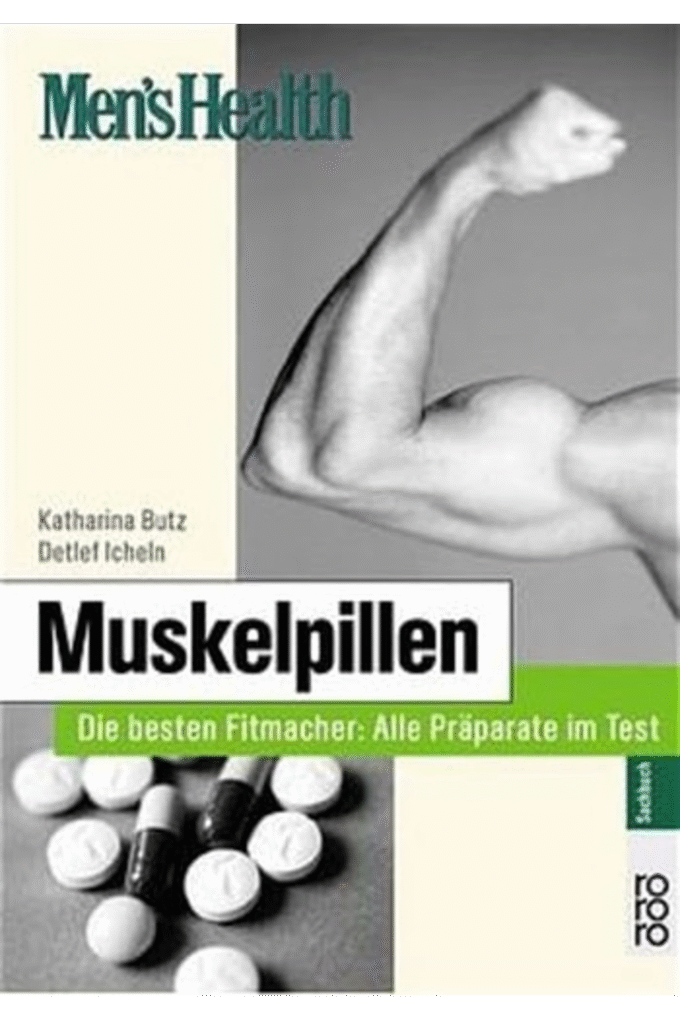 Mens Health: Muskelpillen. Die besten Fitmacher: Alle Prparate im Test.