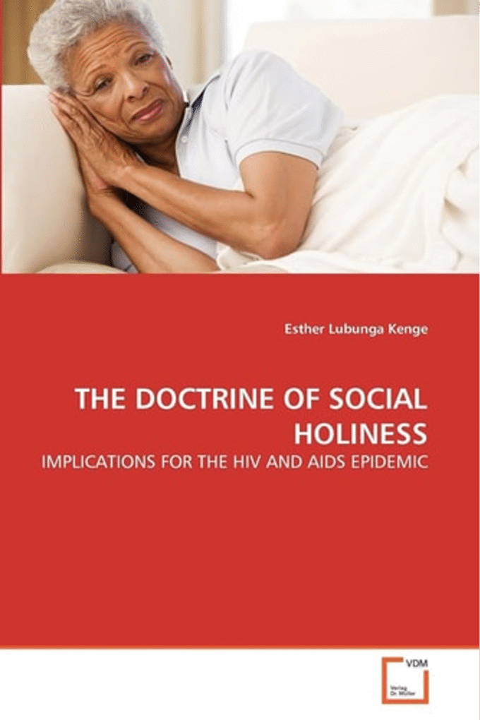 THE DOCTRINE OF SOCIAL HOLINESS: IMPLICATIONS FOR THE HIV AND AIDS EPIDEMIC
