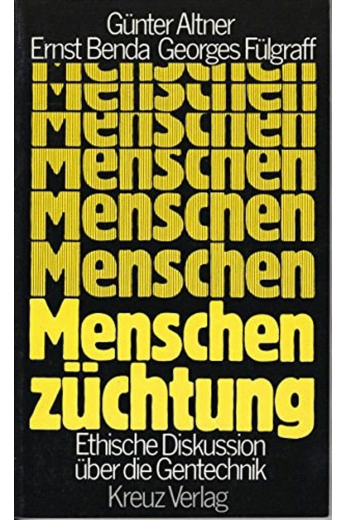 Menschenzuchtung: Ethische Diskussion uber die Gentechnik (German Edition)