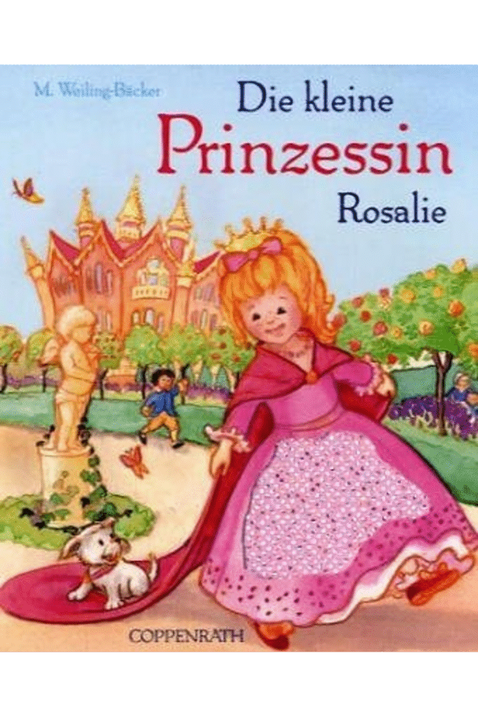 Die kleine Prinzessin Rosalie