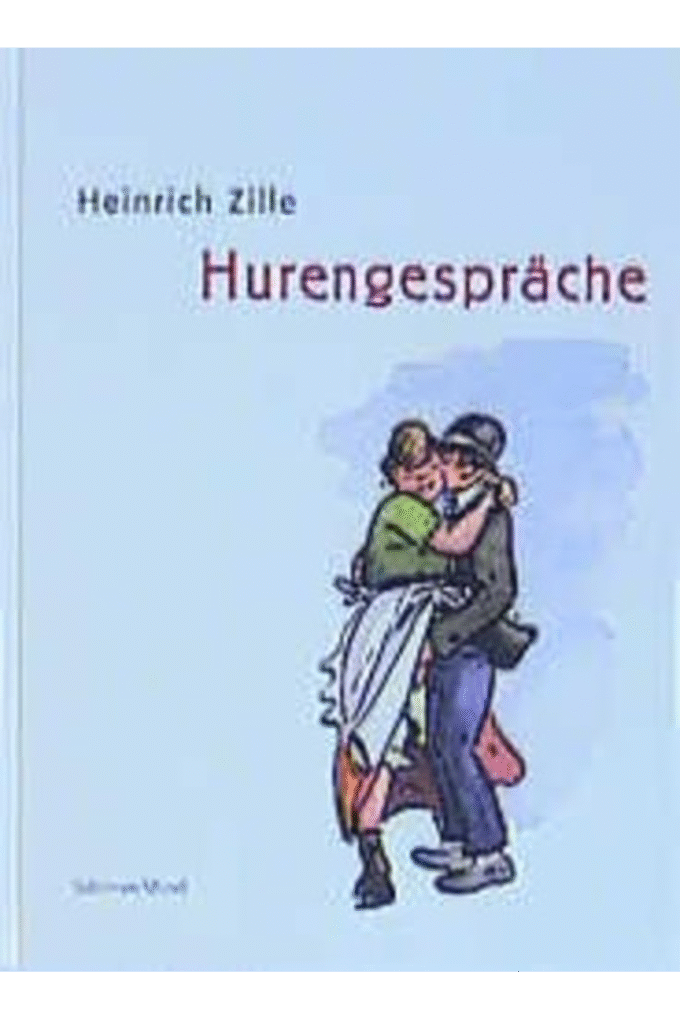 Heinrich Zille: Huresprache (German Edition)