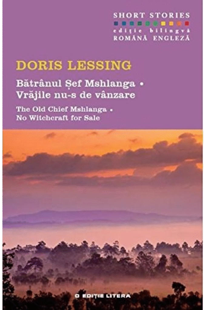 Batranul Sef Mshlanga. Vrajile nu-s de vanzare. The Old Chief Mshlanga. No Witchcraft for Sale (Romanian Edition)