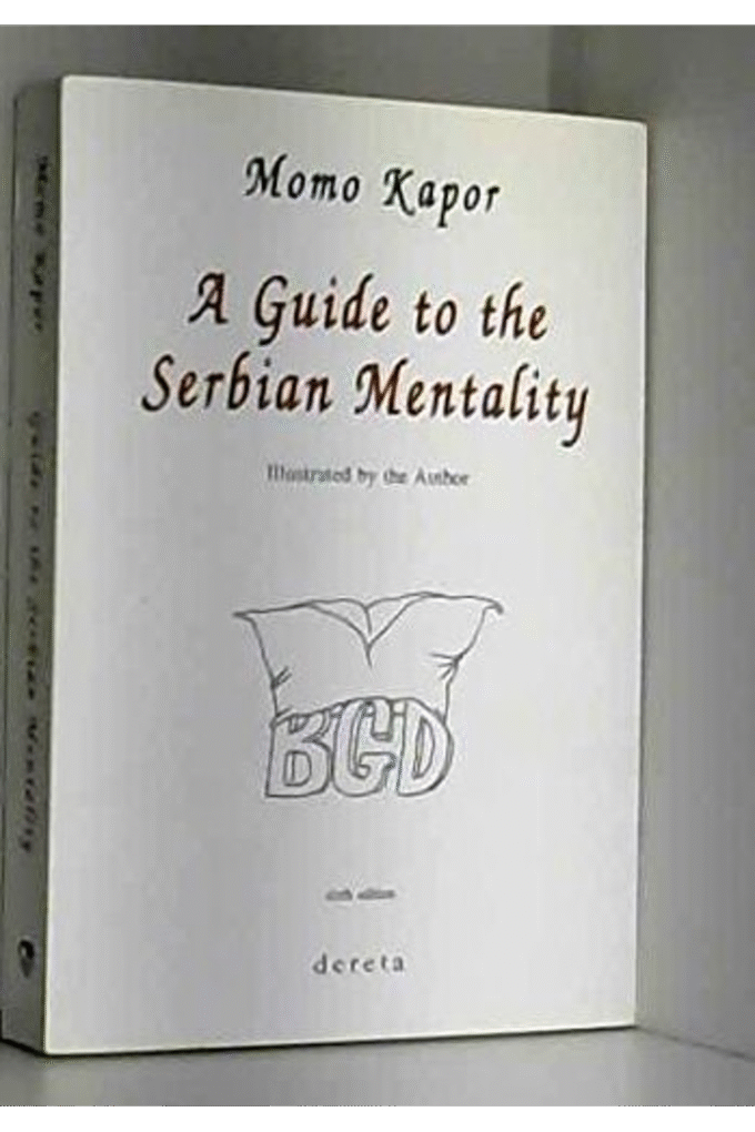 A Guide to the Serbian Mentality