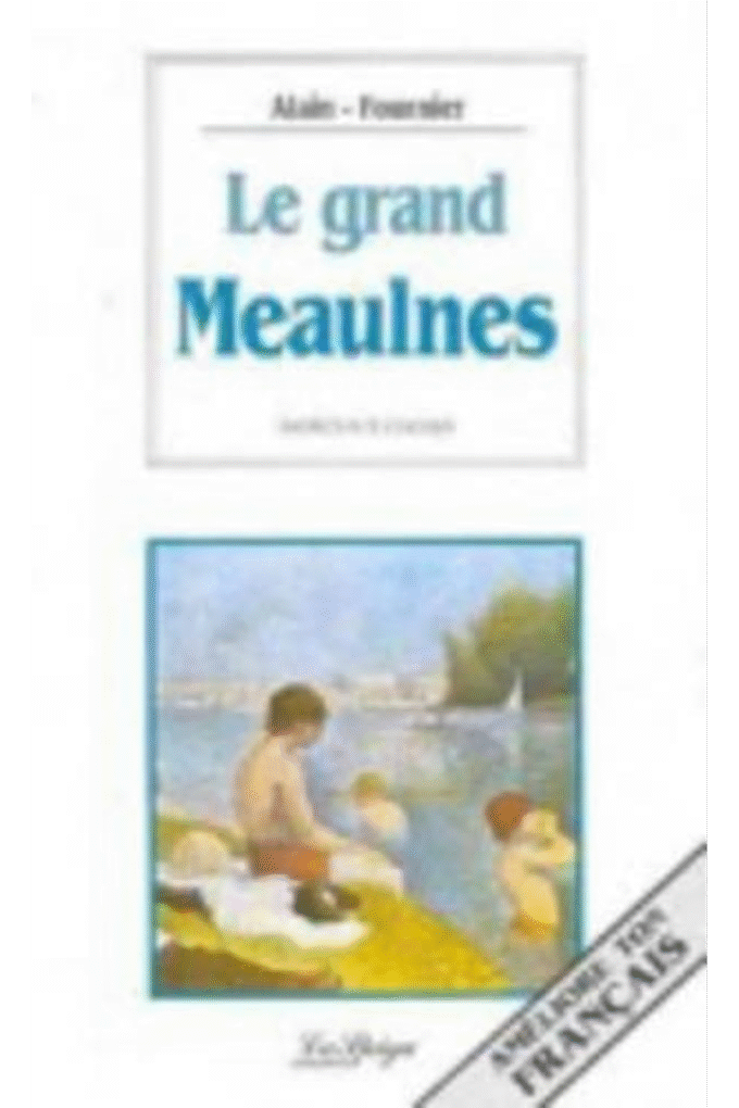 Le Grand Meaulnes (French Edition)