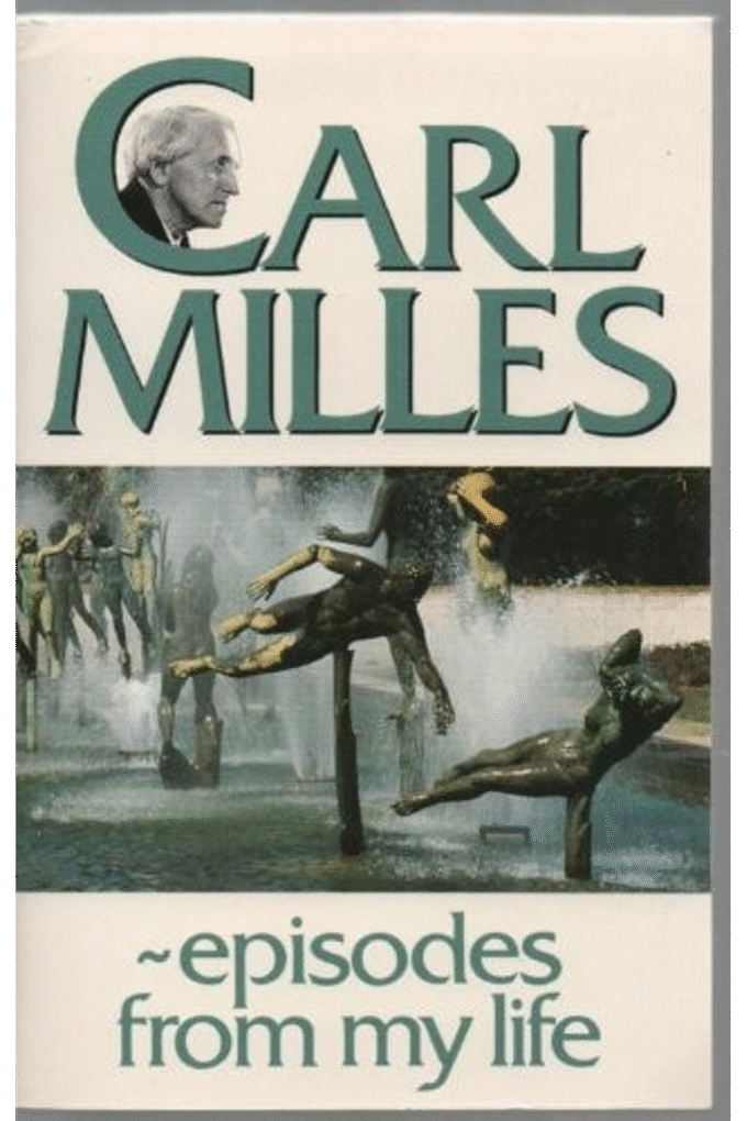 Carl Milles, episodes from my life