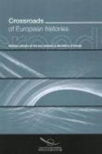Crossroads of European Histories: Multiple Outlooks on Five Key Moments in the History of Europe
