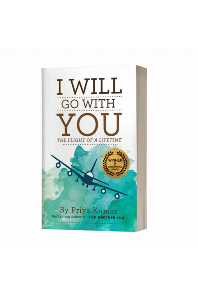 I Will Go with You: The Flight of a Lifetime [Jan 01, 2018] Kumar, Priya