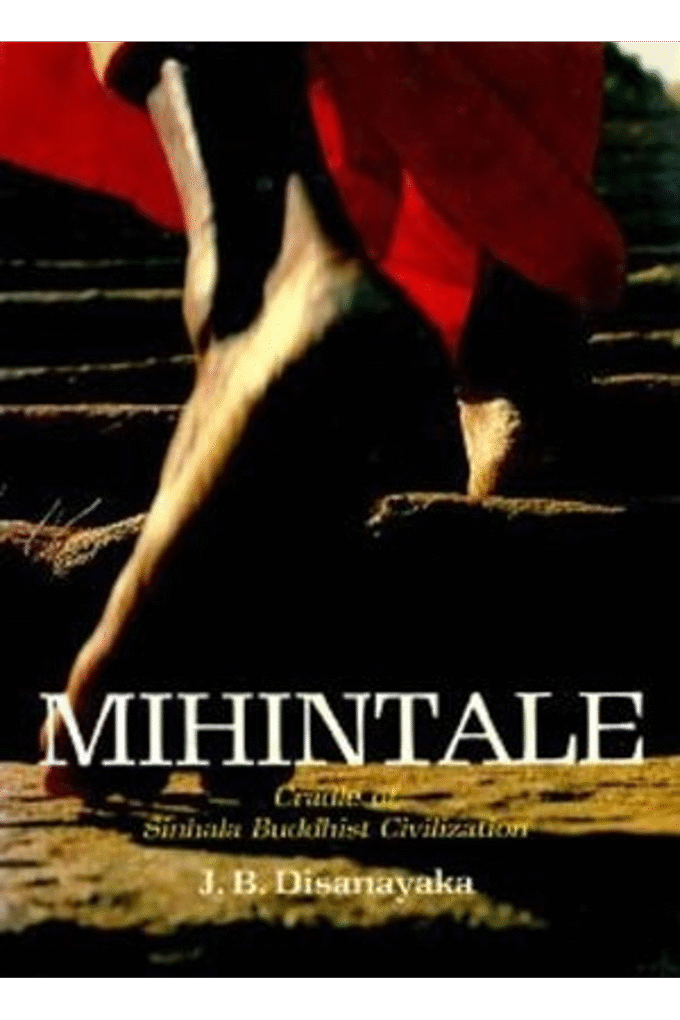 Mihintale, cradle of Sinhala Buddhist civilization