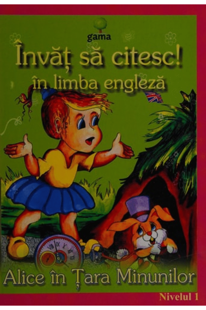 ALICE IN TARA MINUNILOR - INVAT SA CITESC IN LIMBA