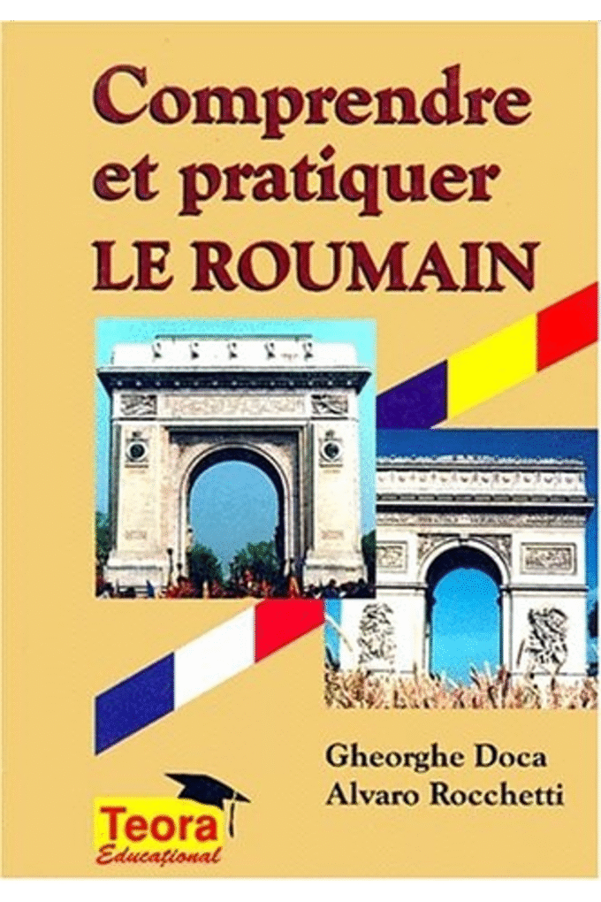 Comprendre et pratiquer le roumain