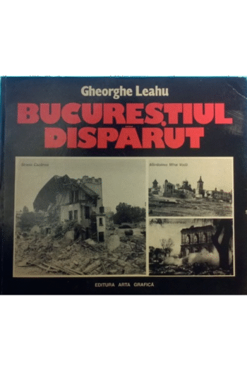 Bucurestiul disparut