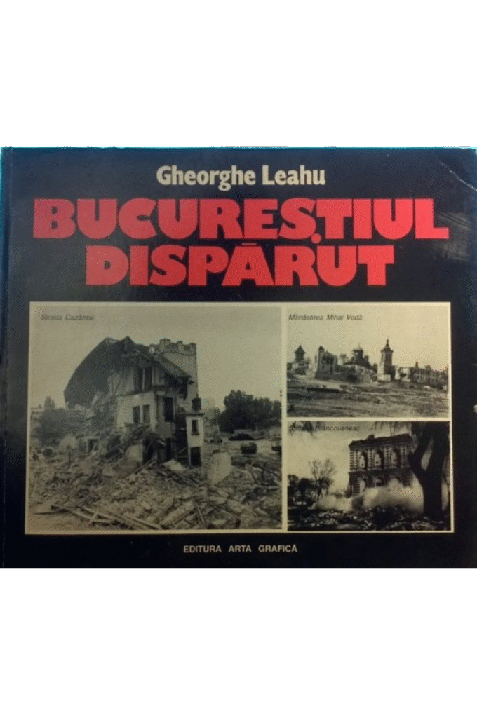 Bucurestiul disparut